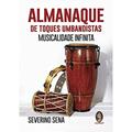 Ler Almanaque de Toques Umbandistas: Musicalidade Infinita, do autor Severino Sena
