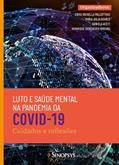 Ler Luto e Saúde Mental na Pandemia da Covid-19: Cuidados e Reflexões, do autor Erika Rafaella Da Costa Neto Pallottino Ler Luto e Saúde Mental na Pandemia da Covid-19: Cuidados e Reflexões, do autor Erika Rafaella Da Costa Neto Pallottino