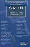 Ler Impactos Jurídicos E Econômicos Da Covid-19, do autor Fernando Kuyven; Modesto Carvalhosa Ler Impactos Jurídicos E Econômicos Da Covid-19, do autor Fernando Kuyven; Modesto Carvalhosa