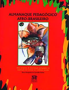 Almanaque Pedagógico Afro-Brasileiro, do autor Rosa Margarida De Carvalho Rocha