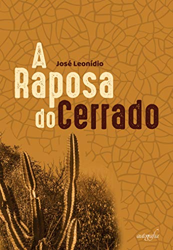 Ler A raposa do cerrado, do autor José Leonídio