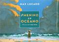 Ler O menino e o oceano, do autor Max Lucado