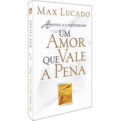 Um amor que vale a pena, do autor Max Lucado