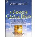 Ler A Grande Casa de Deus, do autor Max Lucado Ler A Grande Casa de Deus, do autor Max Lucado