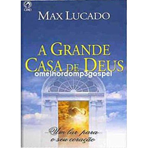 Ler A Grande Casa de Deus, do autor Max Lucado