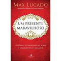 Ler Um Presente Maravilhoso, do autor Max Lucado