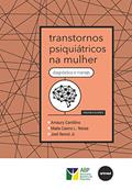 Ler Transtornos Psiquiátricos na Mulher, do autor Amaury Cantilino; Maila Castro L. Neves; Joel Rennó Jr.