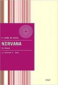 Ler Nirvana - In Utero, do autor Gillian G. Gaar Ler Nirvana - In Utero, do autor Gillian G. Gaar