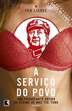 A serviço do povo, do autor Yan Lianke