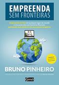 Ler Empreenda sem fronteiras: Empreenda on-line em qualquer lugar do mundo e viva uma vida com horários flexíveis ganhando mais dinheiro do que jamais imaginou, do autor Bruno Pinheiro Ler Empreenda sem fronteiras: Empreenda on-line em qualquer lugar do mundo e viva uma vida com horários flexíveis ganhando mais dinheiro do que jamais imaginou, do autor Bruno Pinheiro