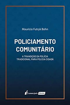 Policiamento Comunitário - 2020, do autor Maurício Futryk Bohn