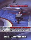 Ler SIM! Recuperei da Labirintite.: Segredo Para Recuperar da Labirintite Mesmo que Tenha Tentado de Tudo!, do autor Raul Zimermann