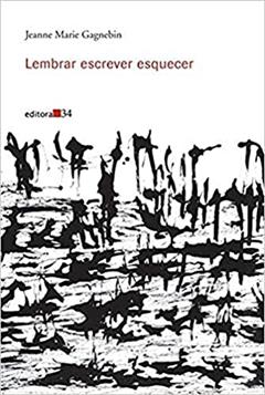 Lembrar escrever esquecer, do autor Jeanne Marie Gagnebin