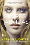 Ler Flores partidas, do autor Karin Slaughter