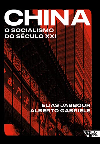 Ler China: O socialismo do século XXI, do autor Elias Jabbour; Alberto Gabriele Ler China: O socialismo do século XXI, do autor Elias Jabbour; Alberto Gabriele