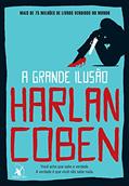 Ler A grande ilusão, do autor Harlan Coben