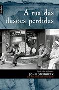 Ler A rua das ilusões perdidas (edição de bolso), do autor John Steinbeck