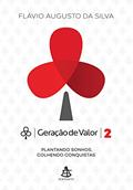 Ler Geração de Valor 2, do autor Flávio Augusto Da Silva
