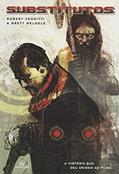 Ler SUBSTITUTOS, OS, do autor Robert Venditti; Brett Weldele