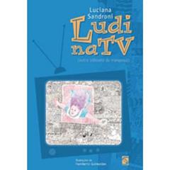 Ludi na TV, do autor Luciana Sandroni