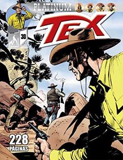 Tex Platinum Nº 30: Batismo de fogo / O substituto, do autor Claudio Nizzi