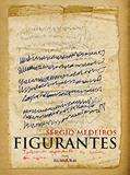 Ler Figurantes, do autor Sérgio Medeiros
