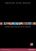 Ler O Empreendedor: Empreender Como Opção de Carreira, do autor Ronald Jean Degen Ler O Empreendedor: Empreender Como Opção de Carreira, do autor Ronald Jean Degen
