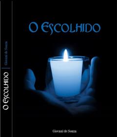 O Escolhido: Missão: Buscadores da Verdade, do autor Giovani de Souza