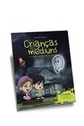 Ler Crianças médiuns, do autor Luis Hu Rivas