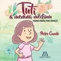 Ler Tuti a Menina Médium, do autor Mauro Camargo