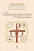 Ler Os Temperamentos No Matrimônio, do autor Laraine Bennett; art Bennett