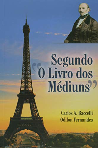 Ler Segundo o Livro dos Médiuns, do autor Odilon Fernandes