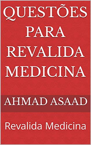 Ler questões para revalida medicina: Revalida Medicina, do autor Ahmad Asaad