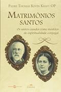 Ler Matrimônios Santos, do autor Thomas Kevin Kraft