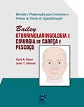 Ler Otorrinolaringologia e Cirurgia de Cabeça e Pescoço: Revisão e Preparação Para Concursos e Provas de Título de Especialização, do autor Clarck A. Rosen; Johnson. Jonas T.