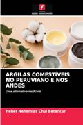 Ler ARGILAS COMESTÍVEIS NO PERUVIANO E NOS ANDES: Uma alternativa medicinal, do autor Heber Nehemias Chui Betancur Ler ARGILAS COMESTÍVEIS NO PERUVIANO E NOS ANDES: Uma alternativa medicinal, do autor Heber Nehemias Chui Betancur