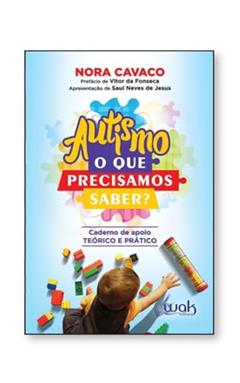 Autismo - O Que Precisamos Saber?, do autor Nora Cavaco