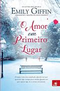 Ler O Amor Em Primeiro Lugar, do autor EMILY GIFFIN