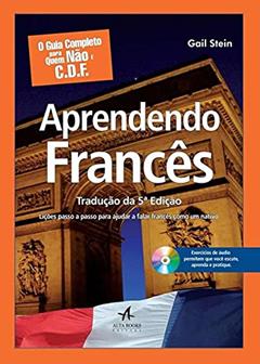 O Guia Completo Para Quem Não é C.d.f - Aprendendo Francês, do autor Gail Stein