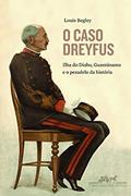Ler O caso Dreyfus, do autor Louis Begley