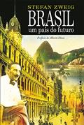 Ler Brasil, um País do Futuro, do autor Stefan Zweig