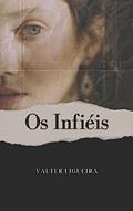 Ler Os Infiéis, do autor Valter Figueira
