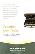 Ler 100 Milhões. Casados com Paris, do autor Paula McLain
