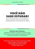 Ler Você não sabe estudar!: Guia completo para concurseiros, vestibulandos e estudantes em geral, do autor José Mário Chaves Ler Você não sabe estudar!: Guia completo para concurseiros, vestibulandos e estudantes em geral, do autor José Mário Chaves