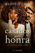 Ler Casados pela honra - As escolhidas dos mafiosos (Livro único), do autor Manuele Cruz Ler Casados pela honra - As escolhidas dos mafiosos (Livro único), do autor Manuele Cruz