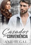 Ler Casados por Conveniência, do autor Ane Tegal Ler Casados por Conveniência, do autor Ane Tegal