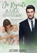 Ler De Repente, Babá! Dos Gêmeos do Viúvo Sombrio: (Trilogia De Repente - Livro 3) (De Repente...), do autor Luciane Rangel