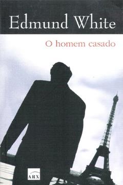 Homem Casado, O, do autor Edmund White