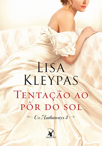 Tentação ao pôr do sol (Os Hathaways - Livro 3): A história de Poppy, do autor Lisa Kleypas