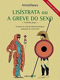 Lisístrata ou A greve do sexo, do autor Aristófanes
